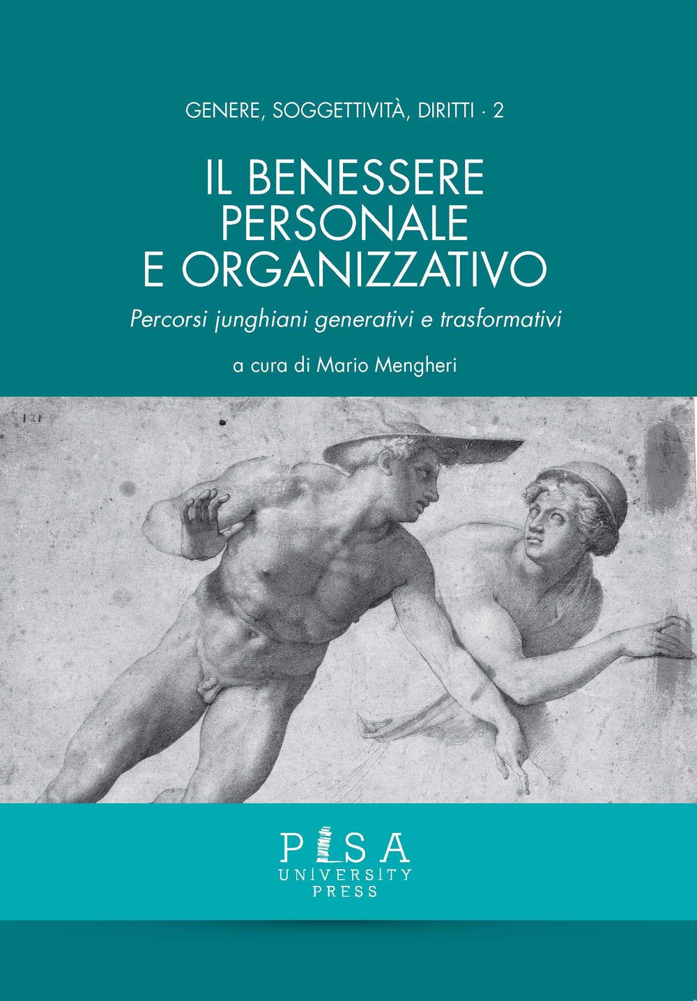 Mario Mengheri - Psicologia - Libro - Il Benessere Personale e Organizzativo